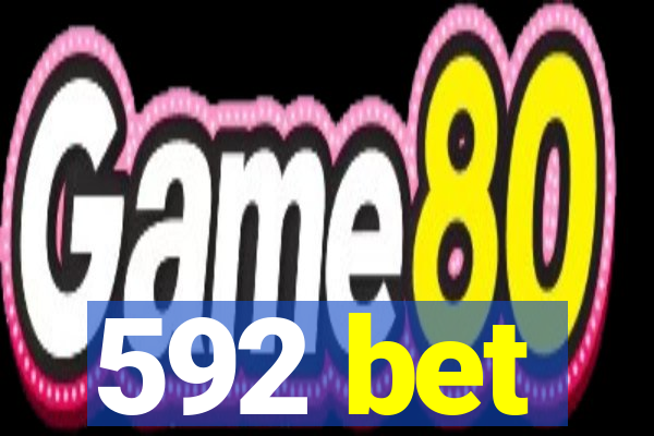 592 bet